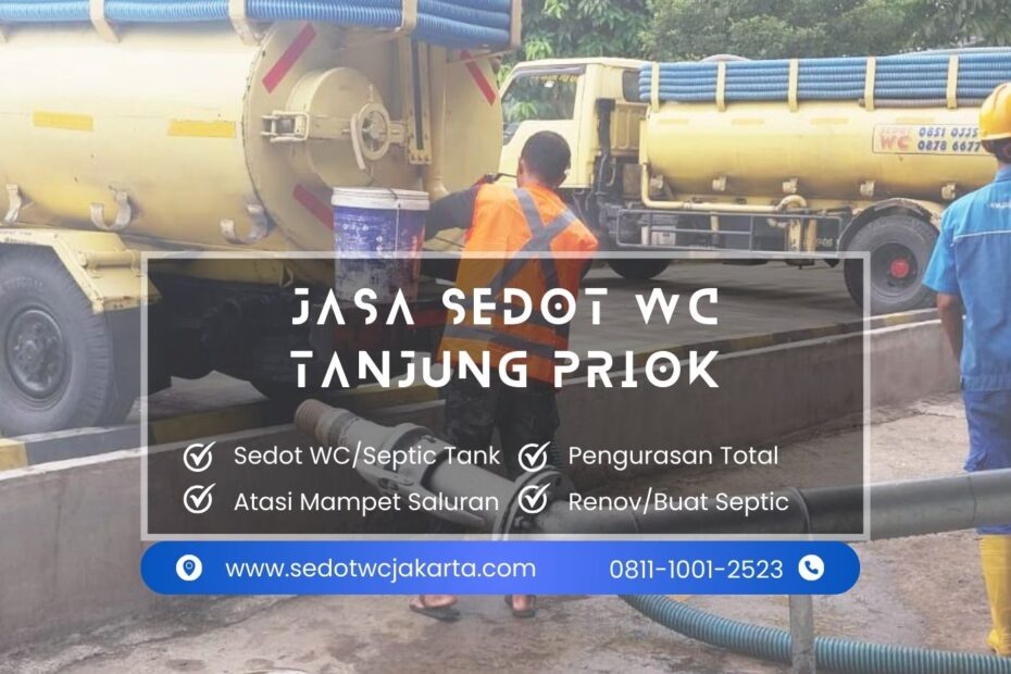 Layanan jasa sedot WC Tanjung Priok profesional, cepat, dan terjangkau