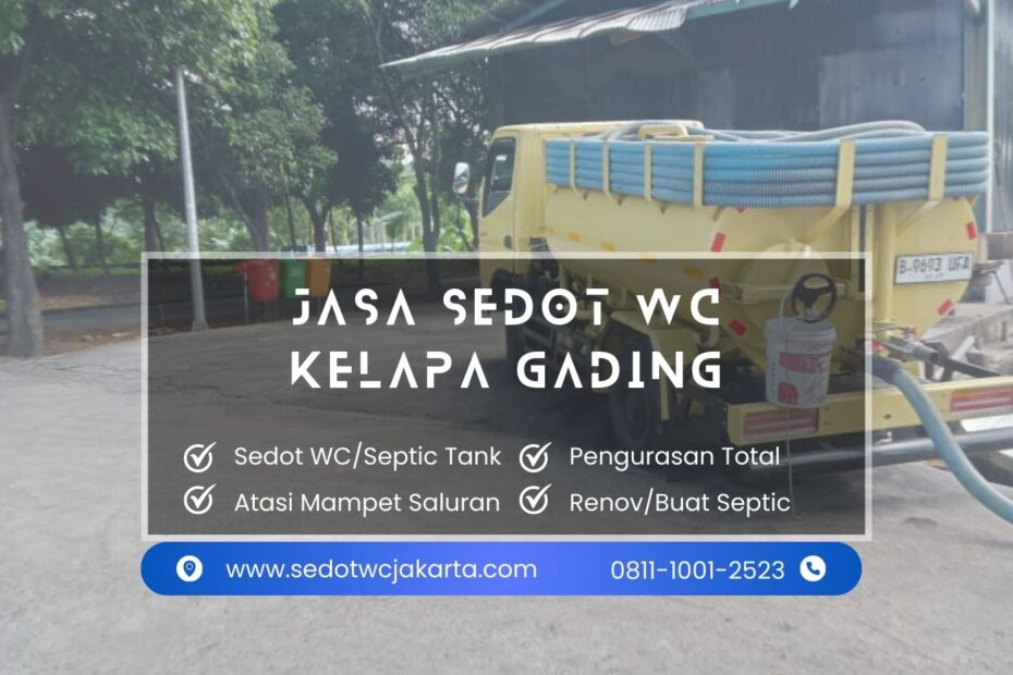 Layanan Sedot WC Kelapa Gading Profesional dan Terpercaya