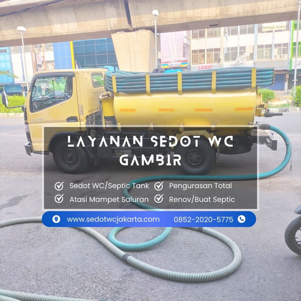 Layanan profesional jasa sedot WC di Gambir dengan peralatan modern untuk mengatasi septic tank penuh dan WC mampet.