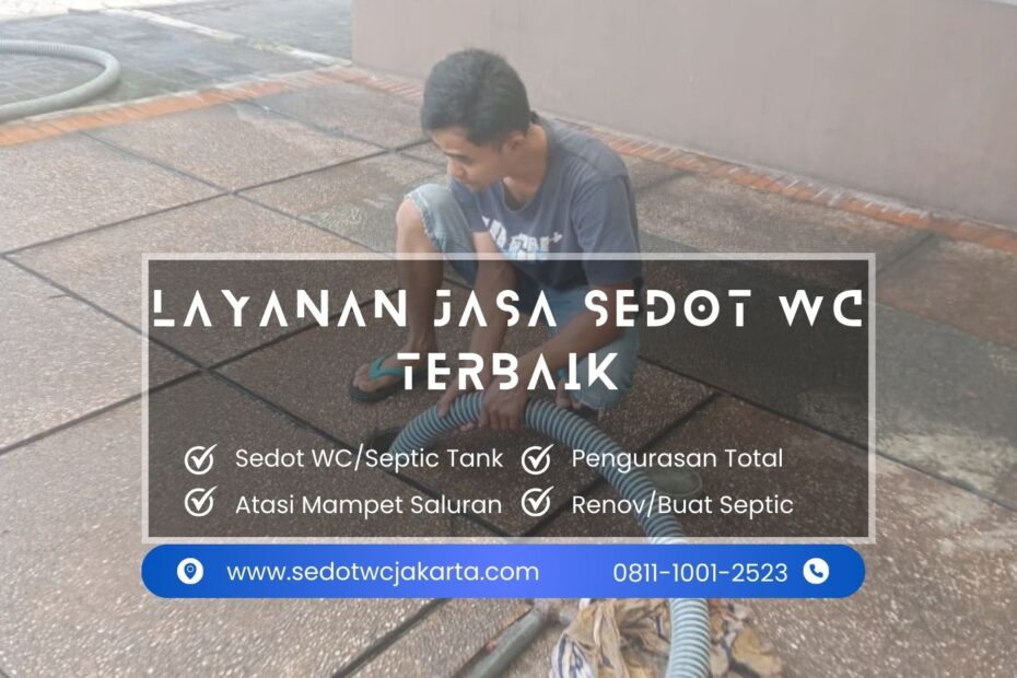 Jasa sedot WC terbaik dengan layanan cepat dan murah